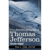 The Autobiography of Thomas Jefferson - Paperback