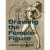 Drawing the Female Figure - Paperback