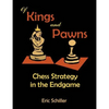 Of Kings and Pawns: Chess Strategy in the Endgame - Paperback