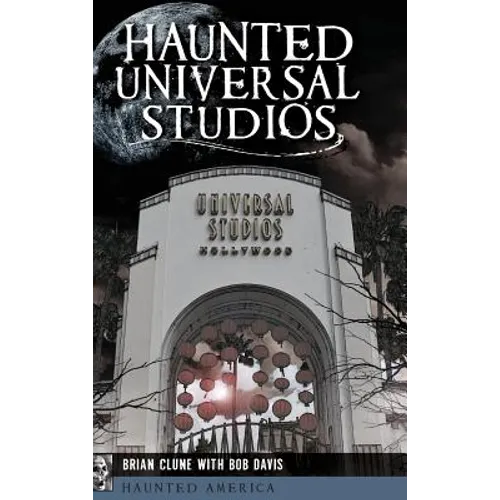 Haunted Universal Studios - Hardcover