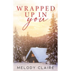Wrapped Up In You - Paperback
