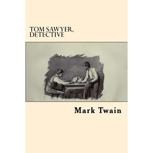 Tom Sawyer, Detective (Spanish Edition) - Paperback
