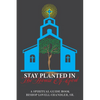 Stay Planted in the House of God: A Spiritual Guide Book - Paperback