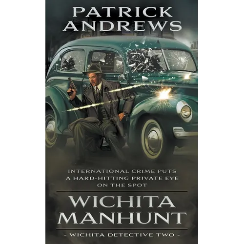 Wichita Manhunt: A Private Eye Series - Paperback