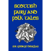 Scottish Fairy and Folk Tales - Paperback