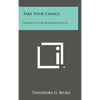 Take Your Choice: Separation Or Mongrelization - Hardcover