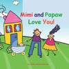 Mimi and Papaw Love You!: baby boy version - Paperback