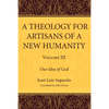 A Theology for Artisans of a New Humanity, Volume 3 - Paperback
