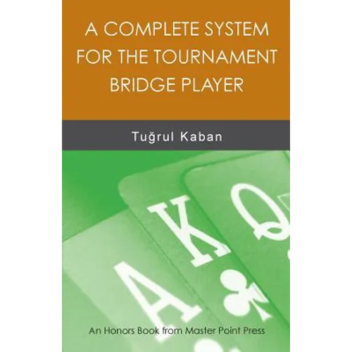 A Complete System for the Tournament Bridge Player - Paperback