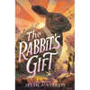 The Rabbit's Gift - Hardcover