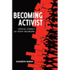 Becoming Activist: Critical Literacy and Youth Organizing - Paperback