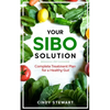 Your SIBO Solution: Complete Treatment Plan for a Healthy Gut - Paperback