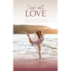 Live Out Love - Paperback