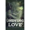 Undying Love - Paperback
