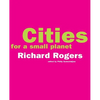 Cities for a Small Planet - Paperback