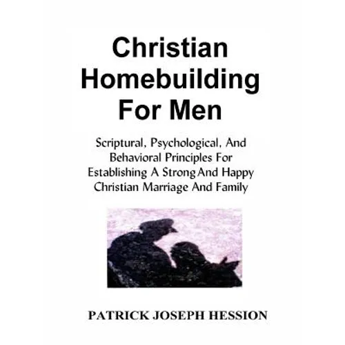 Christian Homebuilding for Men - Paperback