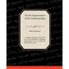 On the Improvement of the Understanding - Paperback