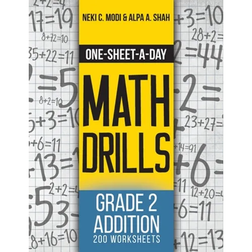 One-Sheet-A-Day Math Drills: Grade 2 Addition - 200 Worksheets (Book 3 of 24) - Paperback