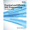Practical and Efficient SAS Programming: The Insider's Guide (Hardcover edition) - Hardcover