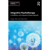 Integrative Psychotherapy: A Mindfulness- And Compassion-Oriented Approach - Paperback