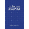 The Marine Insurance Handbook: An Exploration and In-Depth Study of Marine Insurance Law and Clauses - Paperback