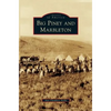 Big Piney and Marbleton - Hardcover