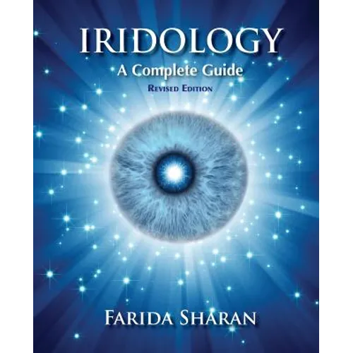 Iridology - A Complete Guide, revised edition - Paperback