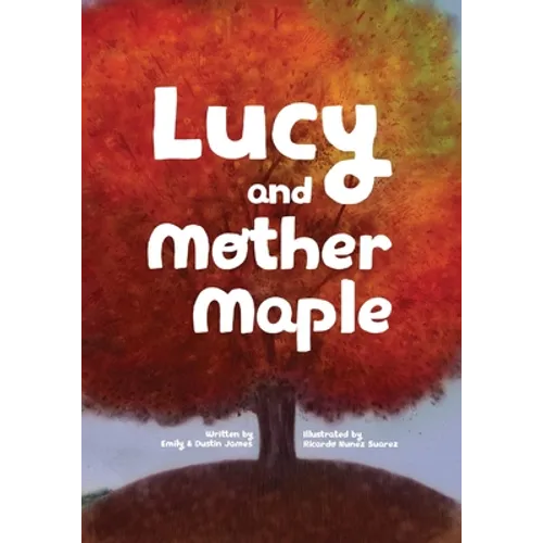 Lucy and Mother Maple - Paperback