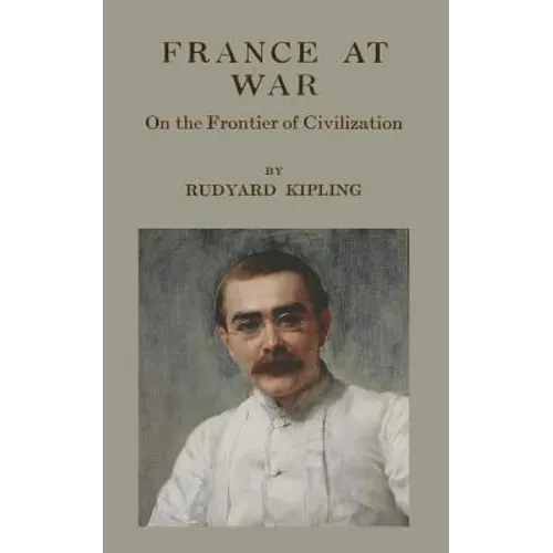 France At War: On the Frontier of Civilization - Paperback