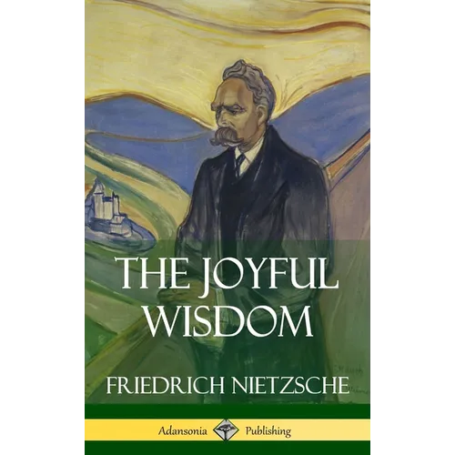 The Joyful Wisdom (Hardcover) - Hardcover