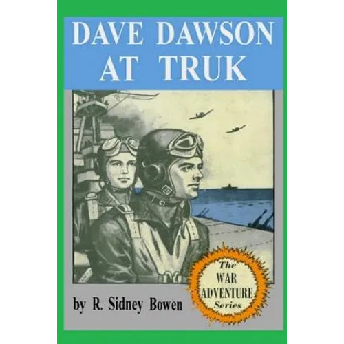 Dave Dawson at Truk - Paperback