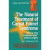 The Natural Treatment of Carpal Tunnel Syndrome - Paperback