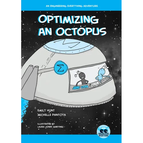 Optimizing an Octopus: An Engineering Everything Adventure - Hardcover