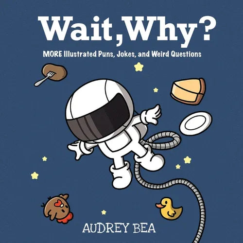 Wait, Why? - Paperback