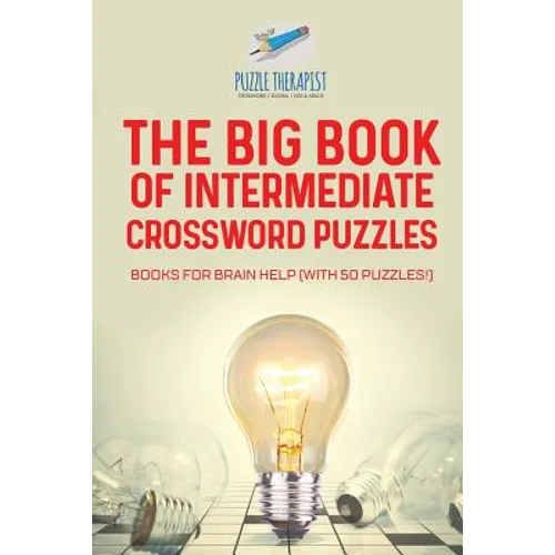 The Big Book of Intermediate Crossword Puzzles Books for Brain Help (with 50 puzzles!) - Paperback