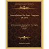 Greece Before The Peace Congress Of 1919: A Memorandum Dealing With The Rights Of Greece (1919) - Paperback