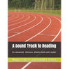 A Sound Track to Reading: An advanced, intensive phonics book and reader - Paperback