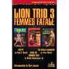 Lion Trio 3: Femme Fatale - Sin Pit / Dark the Summer Dies / The Devil's Daughter - Paperback