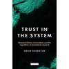 Trust in the System: Research Ethics Committees and the Regulation of Biomedical Research - Paperback
