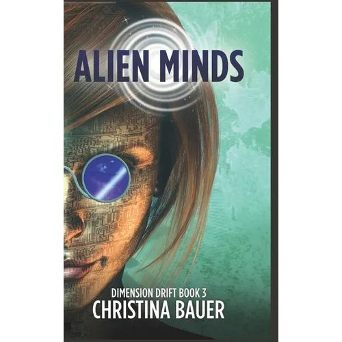 Alien Minds: Alien Romance Meets Science Fiction Adventure - Hardcover