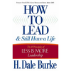 How to Lead and Still Have a Life - Paperback