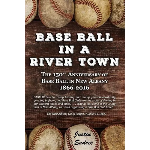 Base Ball in a River Town - Paperback
