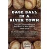 Base Ball in a River Town - Paperback