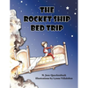 The Rocket Ship Bed Trip - Paperback