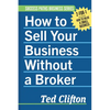 How to Sell Your Business Without a Broker - Paperback