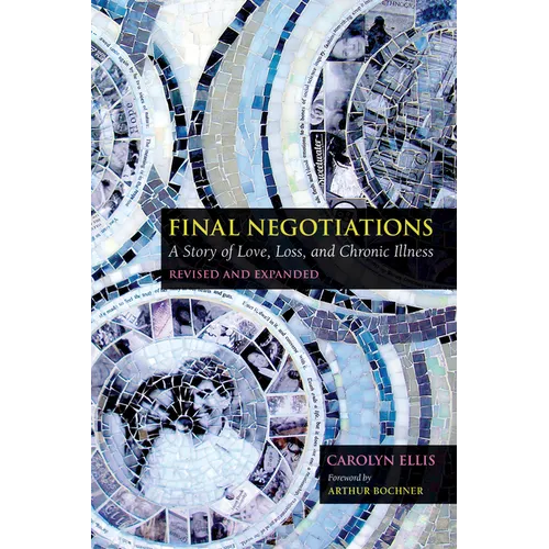 Final Negotiations: A Story of Love, Loss, and Chronic Illness - Paperback