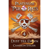 Dust till Dawn: Platinum Pie Rats Book 4 - Paperback