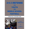 3-5-3 DEFENSE for Youth and Middle School Football - Paperback