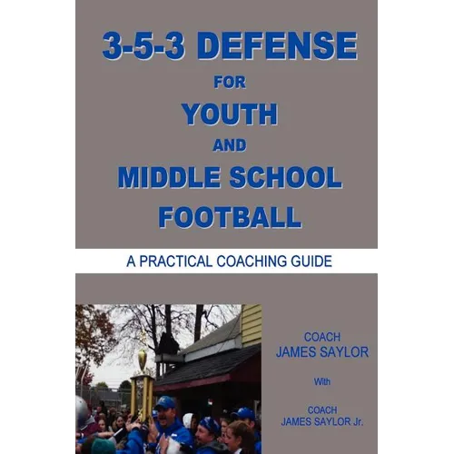 3-5-3 DEFENSE for Youth and Middle School Football - Paperback