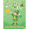 St. Patrick's Day: Coloring and Activity Book for Kids Ages 4-8 - Paperback